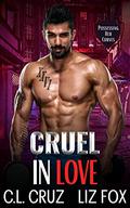 Cruel in Love by C.L. Cruz