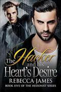 The Hacker and his Heart's Desire by Rebecca James