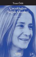 Çocukluğun Soğuk Geceleri by Tezer Özlü