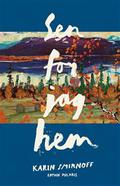Sen for jag hem (Jana Kippo #3) by Karin Smirnoff
