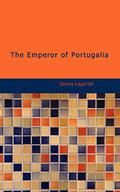The Emperor of Portugalia by Selma Lagerlöf