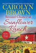 Second Chance at Sunflower Ranch by Carolyn Brown