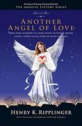 Another Angel of Love by Henry K. Ripplinger