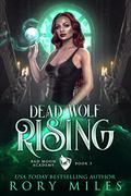 Dead Wolf Rising by Rory Miles