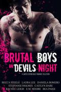 Brutal Boys on Devils Night by Daniela Romero, Becca Steele