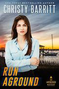 Run Aground by Christy Barritt