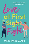 Love at First Fight by Mary Jayne Baker