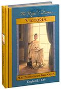 Victoria: An English Princess's Diary, 1829 (The Royal Diaries #1) by Anna Kirwan