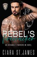 Rebel's Firecracker by Ciara St. James