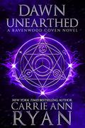 Dawn Unearthed by Carrie Ann Ryan