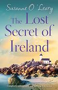 The Lost Secret of Ireland by Susanne O'Leary
