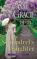 The Scoundrel's Daughter by Anne Gracie