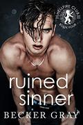 Ruined Sinner (Hellfire Club #4) by Becker Gray