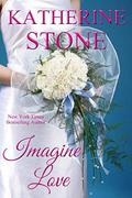 Imagine Love by Katherine Stone
