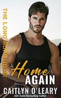 Home Again (The Long Road Home #4) by Caitlyn O'Leary
