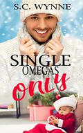 Single Omegas Only by S.C. Wynne