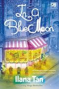 In a Blue Moon by Ilana Tan