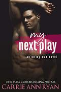 My Next Play by Carrie Ann Ryan