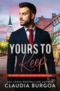 Yours to Keep by Claudia Y. Burgoa