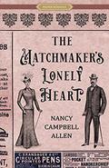 The Matchmaker's Lonely Heart by Nancy Campbell Allen