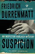Suspicion (Kommissär Bärlach #2) by Friedrich Dürrenmatt