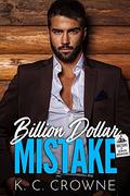 Billion Dollar Mistake by K.C. Crowne