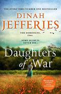 Daughters of War (Daughters of War #1) by Dinah Jefferies