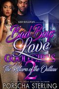 Bad Boys Love Good Girls 2: The Return of the Outlaw by Porscha Sterling