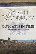 Outcasts in Time by Sarah Woodbury
