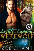 Lights Camera Werewolf by Zoe Chant