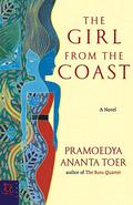 The Girl from the Coast by Pramoedya Ananta Toer