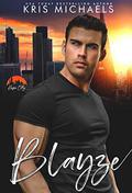 Blayze by Kris Michaels