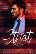 Strict (Strict #1) by Hannah Ford