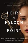 Heirs of Falcon Point by Traci Hunter Abramson, Sian Ann Bessey