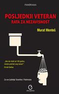 Posljednji veteran rata za nezavisnost by Murat Menteş