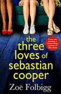 The Three Loves of Sebastian Cooper by Zoe Folbigg