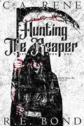 Hunting the Reaper by C.A. Rene, R.E. Bond