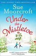 Under the Mistletoe by Sue Moorcroft