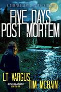 Five Days Post Mortem (Violet Darger #5) by L.T. Vargus