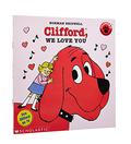 Clifford, We Love You (Clifford the Big Red Dog #1) by Norman Bridwell