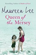 Queen of the Mersey by Maureen Lee