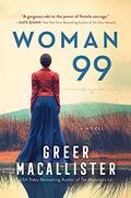Woman 99 by Greer Macallister