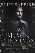 A Black Christmas : Brothers Black Series Bonus by Blue Saffire
