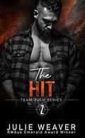 The Hit (Team Zulu #1) by Julie Weaver