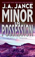 Minor in Possession by J.A. Jance