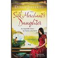 The Silk Merchant's Daughter by Dinah Jefferies