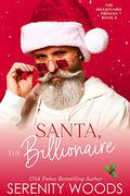 Santa, The Billionaire by Serenity Woods
