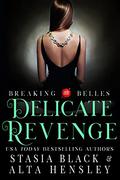 Delicate Revenge by Stasia Black, Alta Hensley