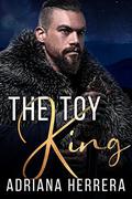 The Toy King by Adriana Herrera