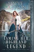 Taming Her Highland Legend by Maeve Greyson